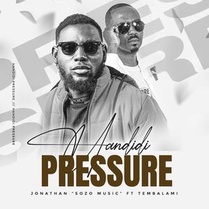 Handidi Pressure (feat. Tembalami)