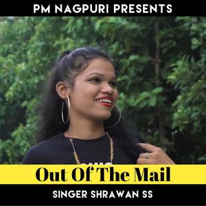 Out Of The Mail( Nagpuri Song )