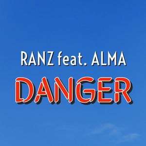 Danger (Explicit)