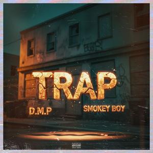 Trap (feat. Smokey Boy) (Explicit)