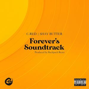 Forever's Soundtrack (feat. Shay Butter) [Explicit]