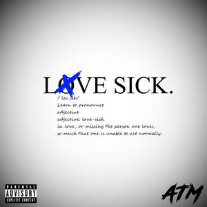 LoveSick (feat. BLVD Montana) [Explicit]