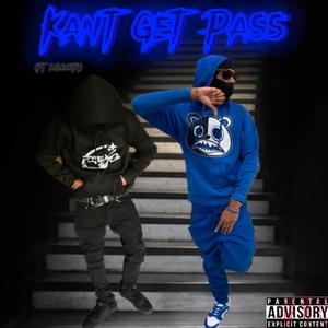 Kant Get Pass (Explicit)