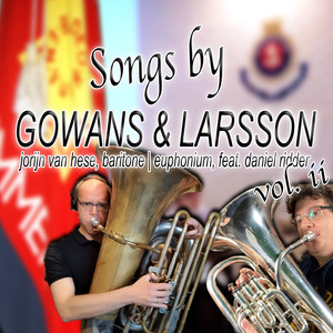 Songs by Gowans & Larsson Vol. II (Baritone Horm, Euphonium & Tuba Multi-Tracks)