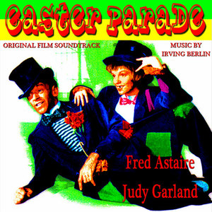 Easter Parade - Original Film Soundtrack