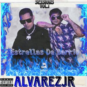 Estrellas De Barrio Sessions, Vol. 1 #1 (feat. Alvarezjr) (Explicit)