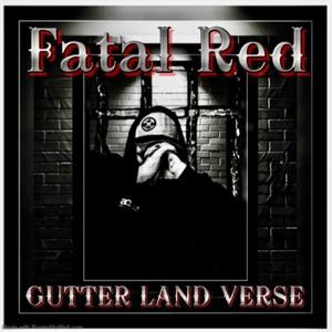 GUTTER LAND VERSE (Explicit)