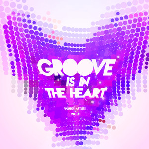 Groove Is In The Heart, Vol. 3
