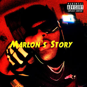 Marlon's Story (Explicit)