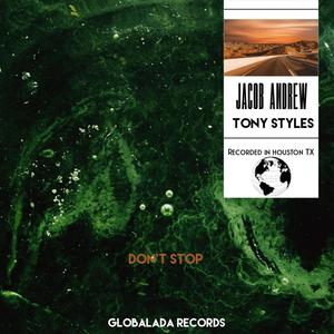 Don't Stop (feat. Tony Styles)
