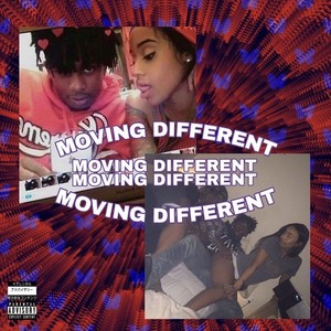 Moving Different (Explicit)