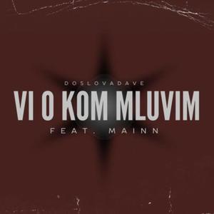 Ví o kom mluvím (feat. Mainn) [Explicit]