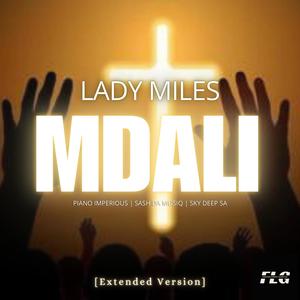 MDALI (feat. Sky Deep SA, SASH DA MUSIQ & The Piano Imperious) [Extended Version]