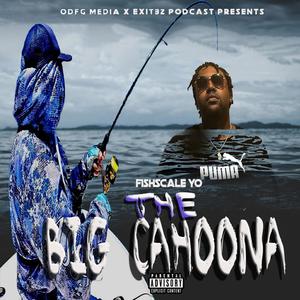 The Big Cahoona (Explicit)