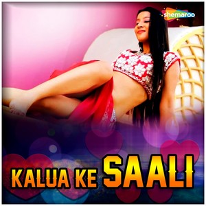 Kalua Ke Saali