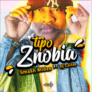 Smash Midas - Tipo Znobia (Explicit)