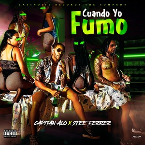 Cuando Yo Fumó (Explicit)