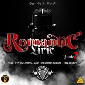 Romantic Liric (Junte 7) (feat. MR Lonia, Refryboy, Sr. Doo, Wala, Mc El Anonimo, David King, LJ Man & Big Nando)