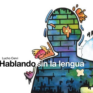 Hablando Sin la Lengua