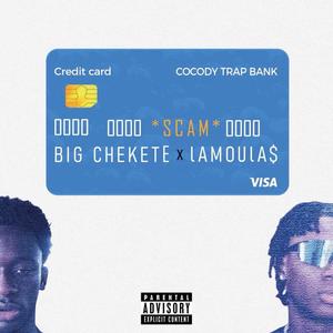 Scam (feat. Lamoula$) (Explicit)