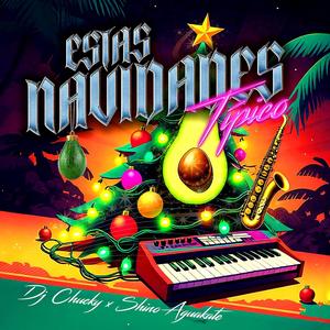 Estas Navidades (Tipico) (feat. Shino Aguakate)