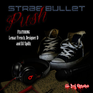 Push (feat. Lemar French, Designer D & DJ Spillz)