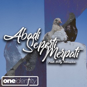 Abadi Seperti Merpati