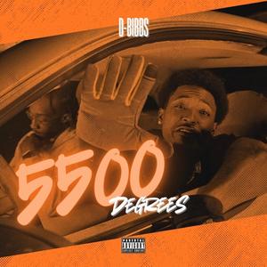 5500 Degrees (Explicit)