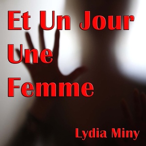 Et un jour une femme