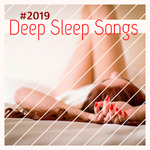 #2019 Deep Sleep Songs