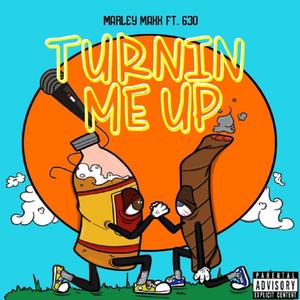 Turnin' Me Up (feat. 630) (Explicit)