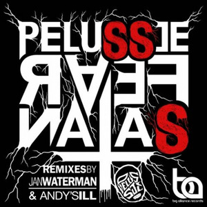 Pelussje Fear Satan (Andy's ILL Remix)