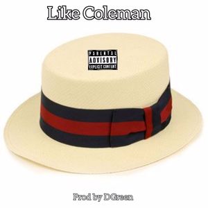 Like Coleman (Explicit)