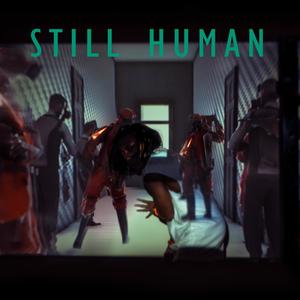 Still Human