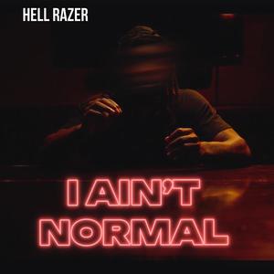 I aint Normal (Explicit)