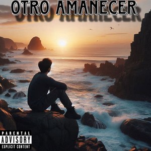 OTRO AMANECER (Explicit)