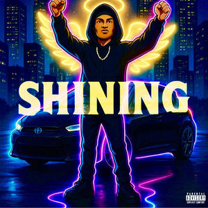 Shining (feat. ProdbyHelpless|Explicit)