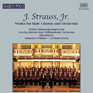 Strauss II, J.: Works for Male Chorus and Orchestra