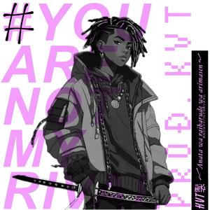 #YouAreNotMyRival (Explicit)