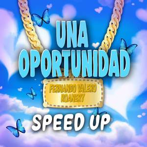 Una Oportunidad (Speed Up)