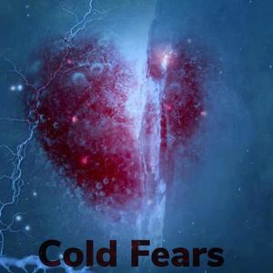 Cold Fears (Explicit)