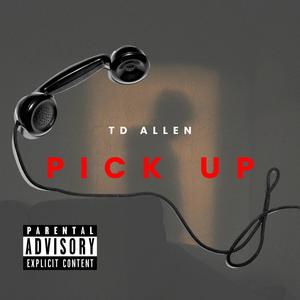 Pick Up (Explicit)