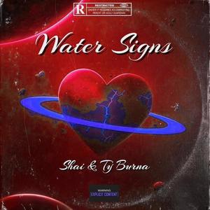 Water Signs (feat. Ty Burna) (Explicit)
