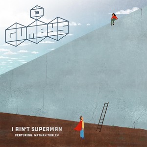 I Ain't Superman (feat. Nathan Turley)