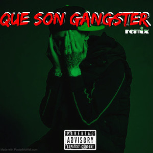 Que son gangster (Explicit)