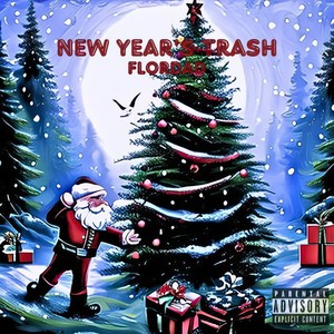 New Year's Trash (Explicit)