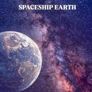 SPACESHIP EARTH