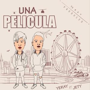 Una Película (feat. Jety) [Explicit]