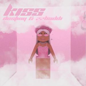 KISS (feat. ZZBADDI) [Explicit]