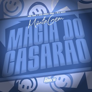 Montagem Magia do Casarão (Explicit)